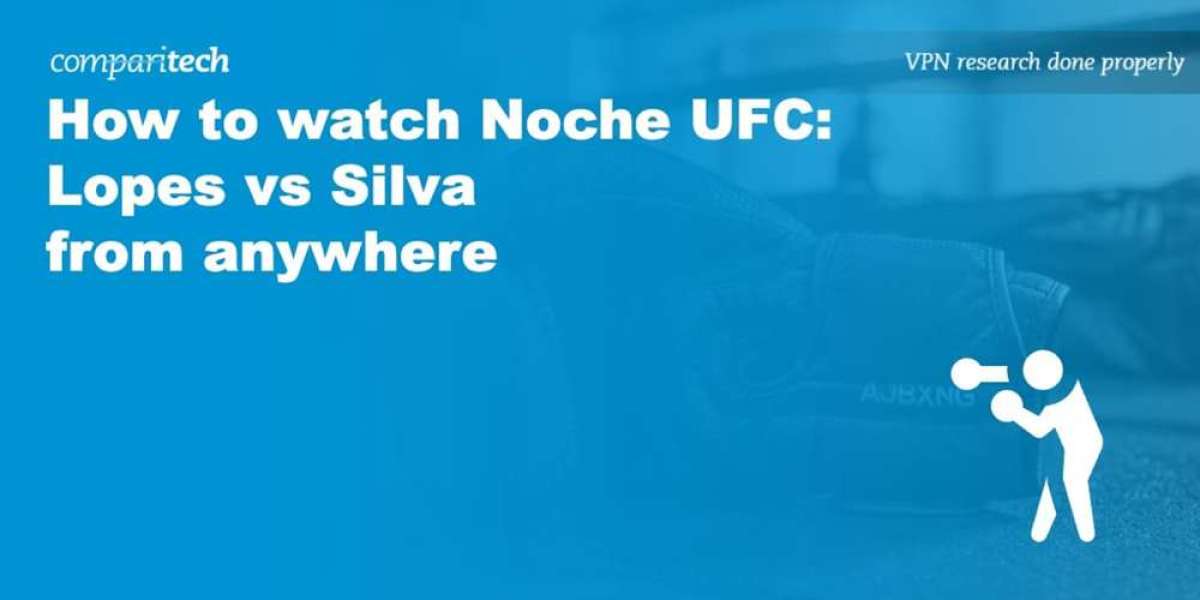 UFC Noche Live Streaming: Watch Anywhere with a VPN