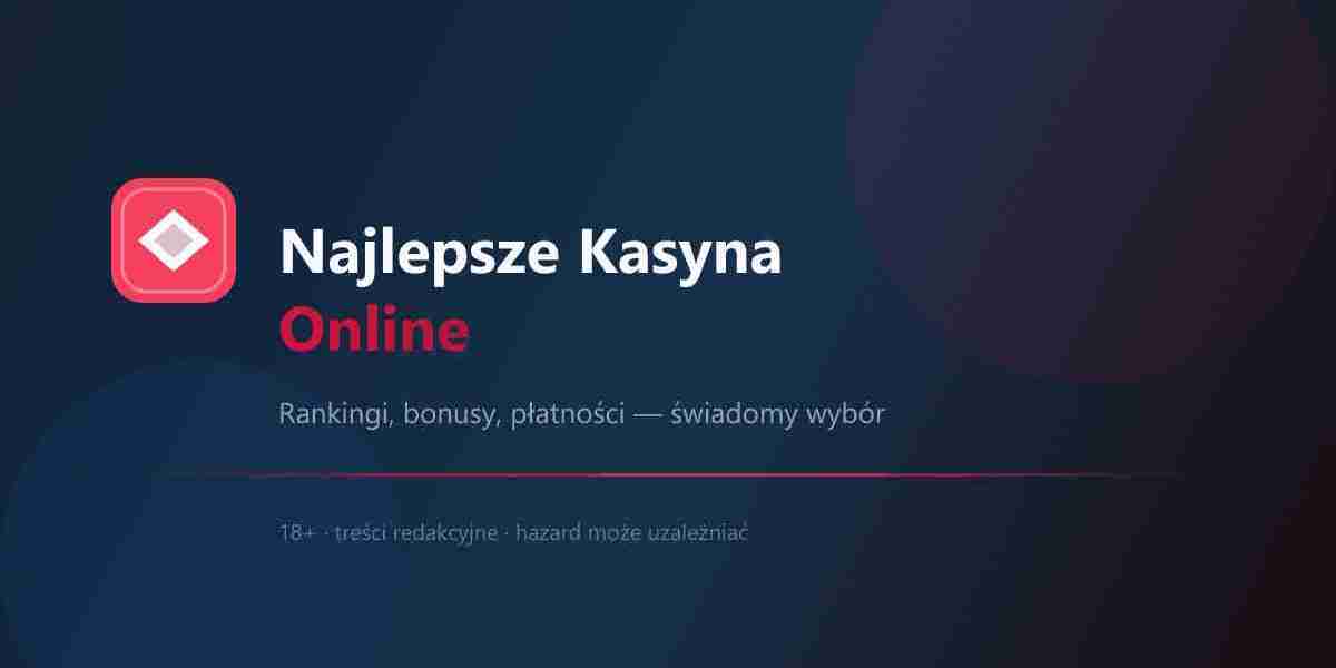 Najlepsze Kasyna Online - Ranking - Gry online w 2026 roku: praktyczny poradnik
